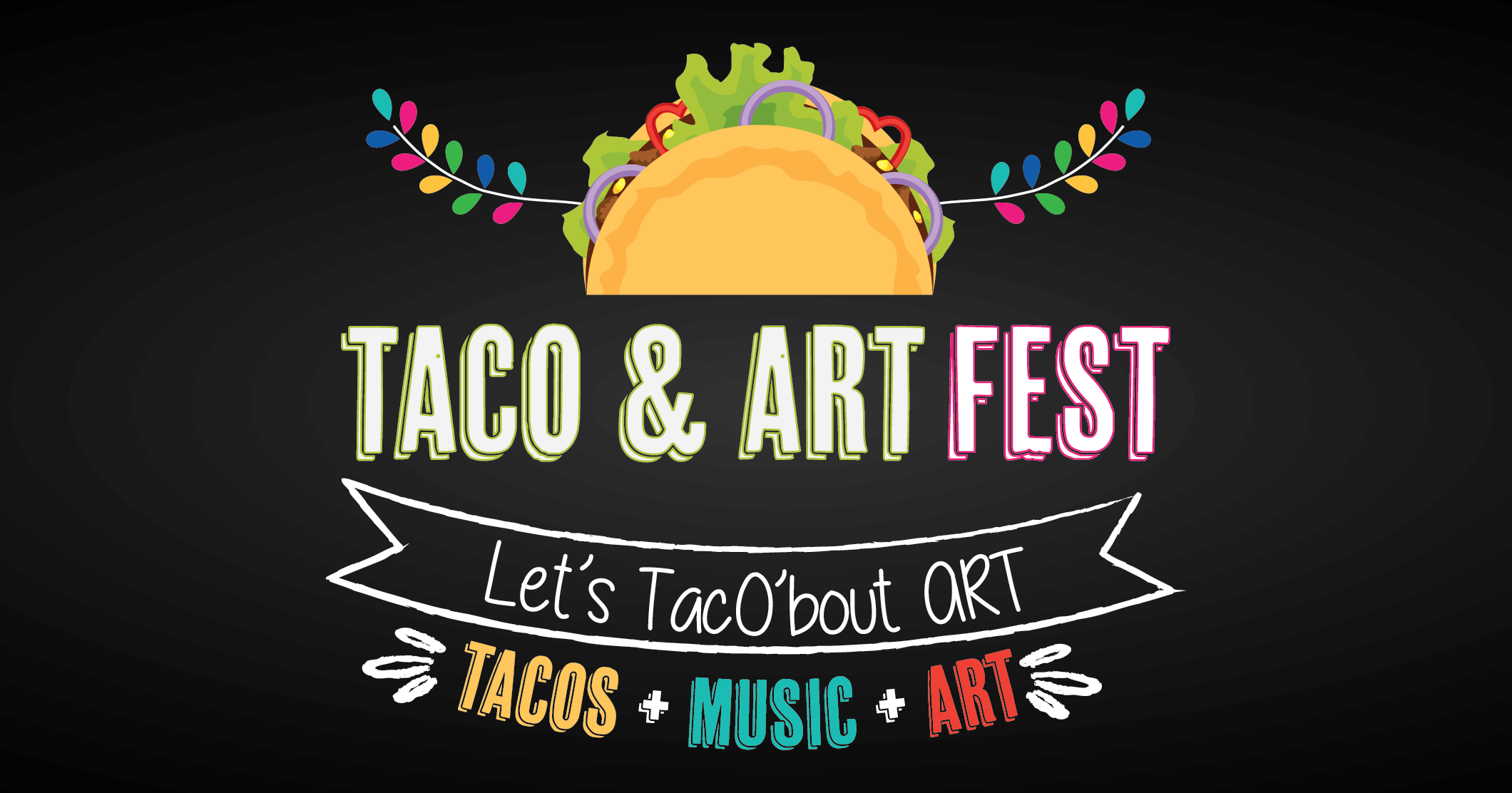 Graphic for Taco & Art Fest